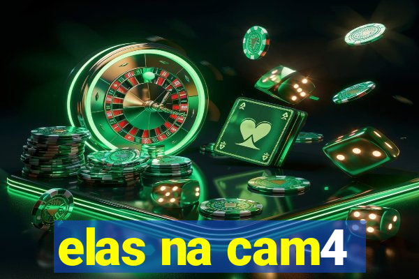 elas na cam4